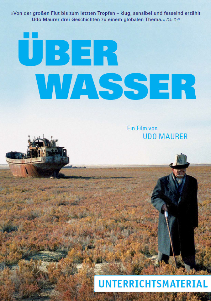 Unterrichtsmaterial zum Film 'Über Wasser' von Udo Maurer