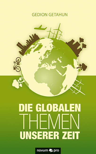 Die globalen Themen unserer Zeit - Buchautor: Dr. Gedion Getahun, CTA-Lehrgang 22