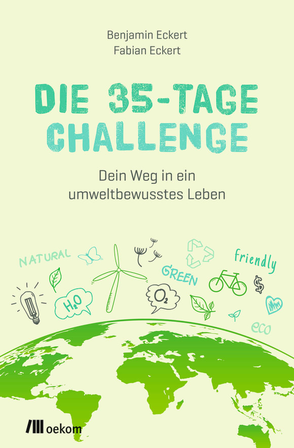 Die 35-Tage-Challenge: Dein Weg in ein umweltbewusstes Leben