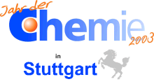 Das Jahr der Chemie 2003 in Stuttgart